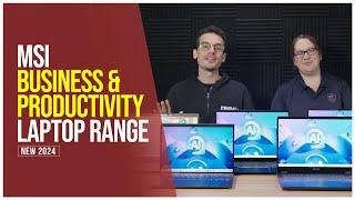 MSI Business and Productivity Laptop Range - 2024