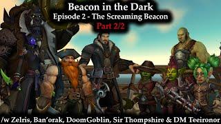 Beacon in the Dark (The Ephemeral Orb Season 3) - Episode 2 - The Screaming Beacon (2/2)