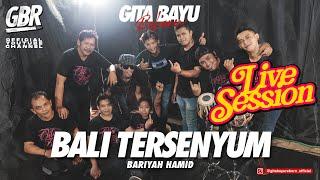 Bali Tersenyum - Gita Bayu Reborn - Keyla {Live Session}