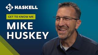 Get To Know Me - Mike Huskey