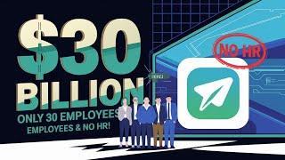 Telegram's $30 Billion Secret: Only 30 Employees & No HR!