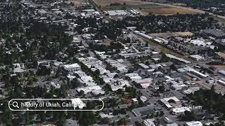 The history of Ukiah, California