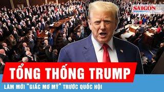 Tổng thống Trump: “Tái sinh giấc mơ Mỹ” trong bài phát biểu đầu tiên trước Quốc hội | Tin quốc tế