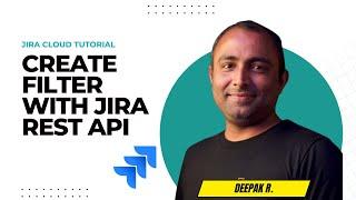 Create Filter with Jira REST API | Jira REST API | Jira Cloud