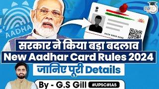 What are the New Aadhar Card Rules 2024? | NRI | UPSC GS2