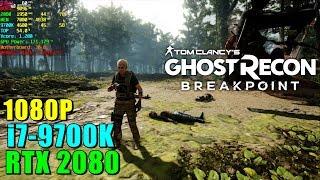 Ghost Recon Breakpoint RTX 2080 & 9700K@4.6GHz | Max Settings 1080P