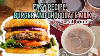 Easy Recipe: Burger and Cold chocolate milk at home [cooking] [g.supree]