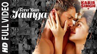 Full Song:Tera Ban Jaunga | Kabir Singh | Shahid K, Kiara A, Sandeep V | Tulsi Kumar, Akhil Sachdeva