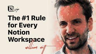 The #1 Rule for Every Notion Workspace