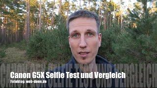 Canon G5X als Vlog/ Selfie-Kamera im Test und Vergleich zur Canon EOS 100D und iPhone (deutsch)