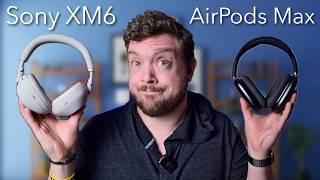 AirPods Max VS Sony XM6! Which Should You Buy!?