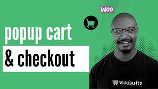 How to Create a WooCommerce Popup Cart & Checkout