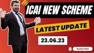 ICAI New Scheme 2023 | Latest Update | Applicable Date | Announcement | Articleship