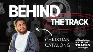 Behind The Track: Christian Catalong