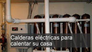 Calor eficiente: descubre el potencial de las calderas eléctricas para calentar tu hogar