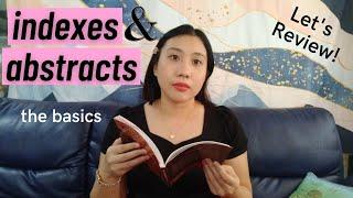 INDEXES AND ABSTRACTS: The Basics for Filipino Librarians and LIS students