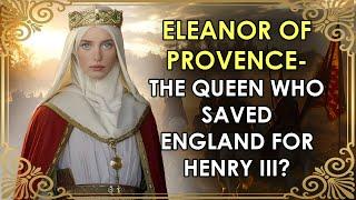 The Queen Who Saved Her Husband's Kingdom? | Eleanor of Provence