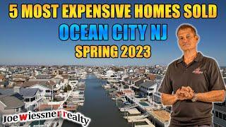 Top 5 Most Expensive Homes Sold in Ocean City NJ - Spring 2023