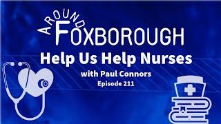 Around Foxborough • Paul Connors Ep. 268