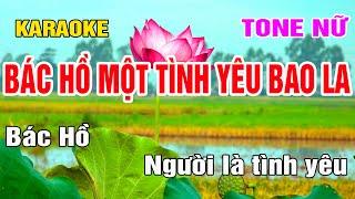 Bác Hồ Một Tình Yêu Bao La Karaoke Tone Nữ Nhạc Sống gia huy karaoke