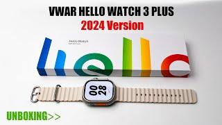 VWAR Hello Watch 3 Plus 【2024 version】unboxing- Built-in 21 Watch Faces , 1:1 49mm size