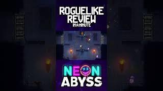 Roguelike Review in a Minute: Neon Abyss