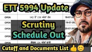 ETT 5994 cut off | ETT 5594 Scrutiny Schedule | ETT 5994 New Update| List of Documents for Scrutiny