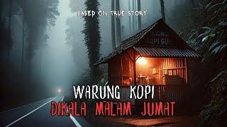 Warung Kopi Dikala Malam Jumat