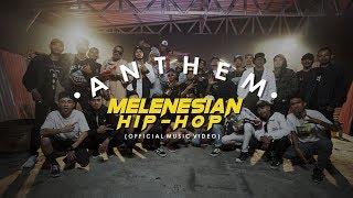 MELANESIAN HIP-HOP - ANTHEM (OFFICIAL MUSIC VIDEO)