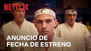 Cobra Kai: Temporada 6 | Parte 3  Anuncio de fecha de estreno | Netflix