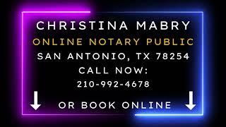 Christina Mabry, Notary Public, San Antonio, TX 78254, Virtual Notary, Book Online