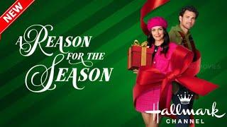 A Reason for the Season 2024 - New Hallmark Movie 2024 - Hallmark Christmas Movie - Great Romance