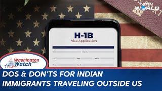 US Immigration | Decoded: Dos & Don'ts For Indian Immigrants Traveling Outside US