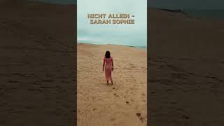 Sarah Sophie - Nicht Allein (Official Music Video)