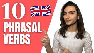 10 PHRASAL VERBS you MUST Know! | Antonio Parlati