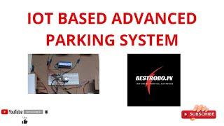 IOT based Advanced parking system explanation and working #IOTprojects #bestprojects #sensorprojects