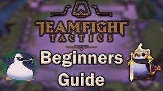 TeamFight Tactics Beginners Guide - How To Play The Game