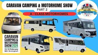 Caravan Camping and Motorhome show  [ part 2   ]    A - Class Motorhomes  [ MA 54 ]