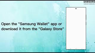 Samsung Global CPC - How to Add Credit or Debit Cards to Samsung Wallet