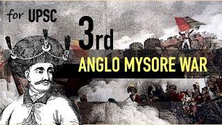 Third Anglo Mysore War | Modern History for UPSC