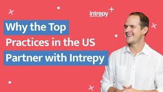 Why Do the Top Practices in the US Partner With Intrepy Healthcare Marketing?