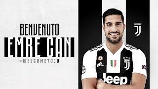#WelcomeToJU: Emre Can is Bianconero!