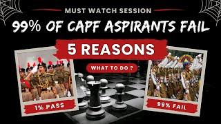 Why Capf AC Aspirants Fail ? | Don't make these Mistakes - You will waste your 2025 attempt