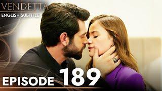 Vendetta - Episode 189 English Subtitled | Kan Cicekleri