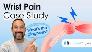 Wrist Pain Case Study | Expert Physio Review taking you through Assessment and Diagnosis!