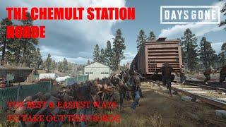 Days Gone - THE CHEMULT STATION HORDE, The Best & Easiest Ways To Take Out This Horde.