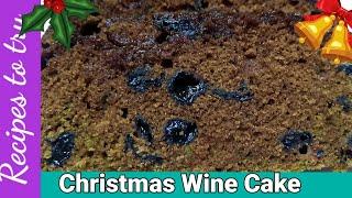 Christmas Wine Cake Recipe | Christmas Plum Cake | Step by Step guide to make Christmas Cake |