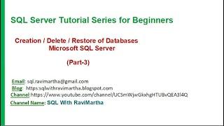 Creation / Backup / Restore of Databases  in Microsoft SQL Server using SQL and GUI