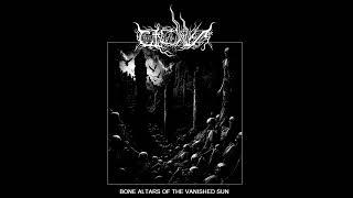 Cthonica (Venezuela) - Bone Altars of the Vanished Sun (Full Length) 2025