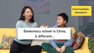 A Chinese Canandian boy goes to a public school in China - Intermediate Mandarin